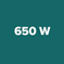 650 W