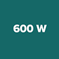 600 W